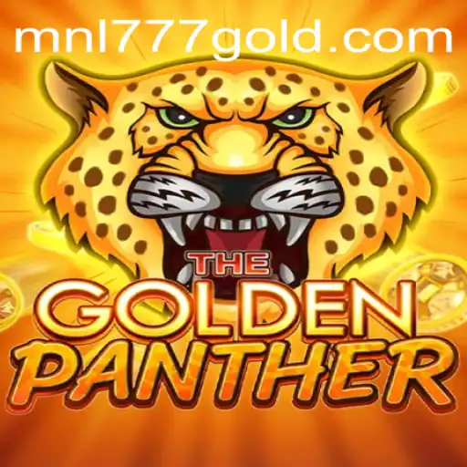 Unveiling the Thrills of GOLDENPANTHER: A Deep Dive into MNL 777