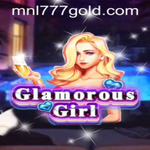 Exploring GlamorousGirl: A Deep Dive into the World of MNL 777