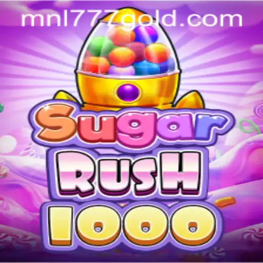 Exploring the Exciting World of SugarRush1000 and MNL 777